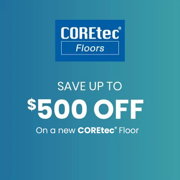 Coretec Floors - Save up to $500 off on a new Coretec Floor
